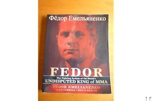 Fedor: The Fighting System of the World's Undisputed King of MMA book cover