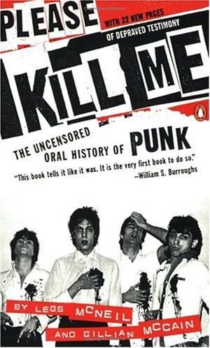 Please Kill Me: The Uncensored Oral History of Punk book cover