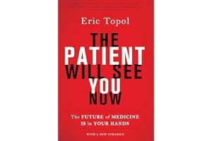 The Patient Will See You Now: The Future of Medicine is in Your Hands book cover