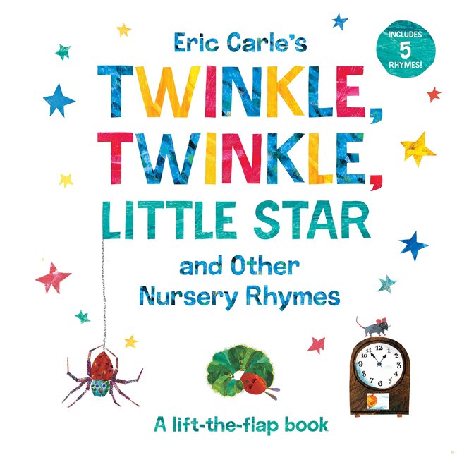 Eric Carle's Twinkle, Twinkle, Little Star and Other Nursery Rhymes: A Lift-the-Flap Book (The World of Eric Carle) book cover