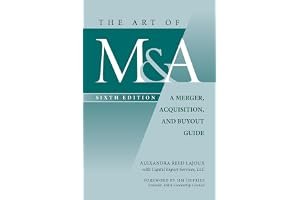 The Art of M&A, Sixth Edition: A Merger, Acquisition, and Buyout Guide book cover