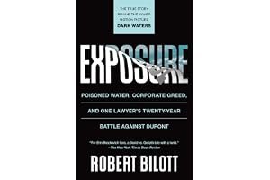 Exposure: Poisoned Water, Corporate Greed, and One Lawyer's Twenty-Year Battle against DuPont book cover