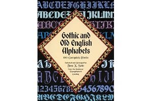 Gothic and Old English Alphabets: 100 Complete Fonts book cover