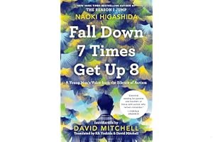 Fall Down 7 Times Get Up 8: A Young Man's Voice from the Silence of Autism book cover