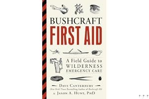 Bushcraft First Aid: A Field Guide to Wilderness Emergency Care book cover
