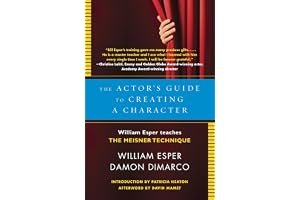 The Actor's Guide to Creating a Character: William Esper Teaches the Meisner Technique book cover