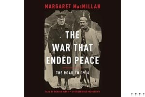 The War That Ended Peace: The Road to 1914 book cover