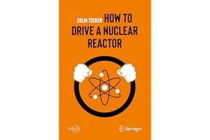 How to Drive a Nuclear Reactor (Springer Praxis Books) book cover