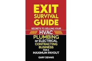 Exit Survival Guide: Secrets to Selling Your HVAC, Plumbing, or Electrical Contracting Business for Maximum Payout book cover