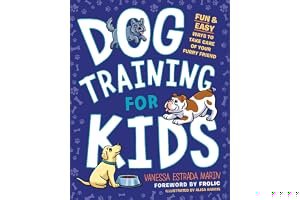 Dog Training for Kids: Fun and Easy Ways to Care for Your Furry Friend book cover