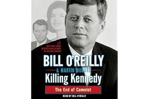 Killing Kennedy: The End of Camelot (The Killing of Historical Figures) book cover
