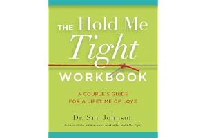The Hold Me Tight Workbook: A Couple's Guide for a Lifetime of Love (The Dr. Sue Johnson Collection, 4) book cover