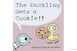 The Duckling Gets a Cookie!? (Pigeon series) book cover