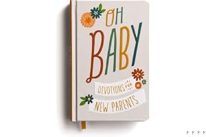 Oh, Baby! Devotions for New Parents book cover