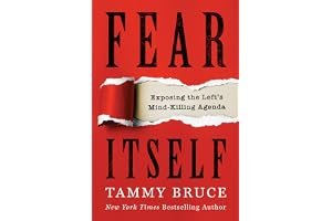 Fear Itself: Exposing the Left's Mind-Killing Agenda book cover