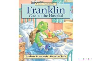 Franklin Goes to the Hospital book cover