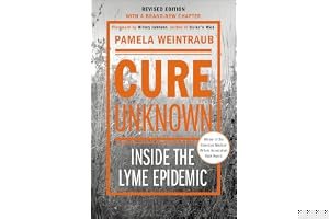 Cure Unknown: Inside the Lyme Epidemic book cover