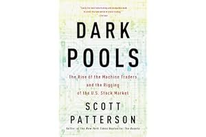 Dark Pools: The Rise of Artificially Intelligent Trading Machines and the Looming Threat to Wall Street book cover