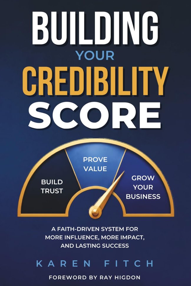 Building Your Credibility Score: A Faith-Driven System for More Influence, More Impact, and Lasting Success book cover