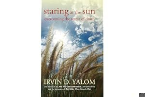 Staring at the Sun: Overcoming the Terror of Death book cover