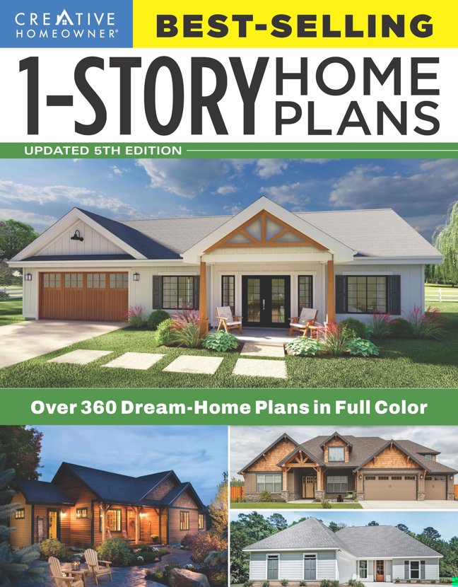 Best-Selling 1-Story Home Plans, 5th Edition: Over 360 Dream-Home Plans in Full Color (Creative Homeowner) Craftsman, Country, Contemporary, and Traditional Designs with More Than 250 Color Photos book cover