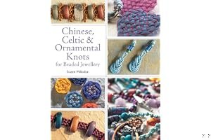 Chinese, Celtic & Ornamental Knots for Beaded Jewellery book cover