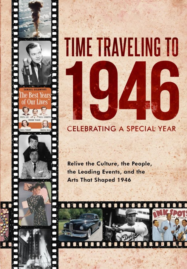 Time Traveling to 1946: Celebrating a Special Year book cover
