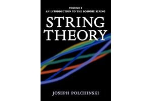 String Theory, Volume 1: An Introduction to the Bosonic String (Cambridge Monographs on Mathematical Physics) book cover