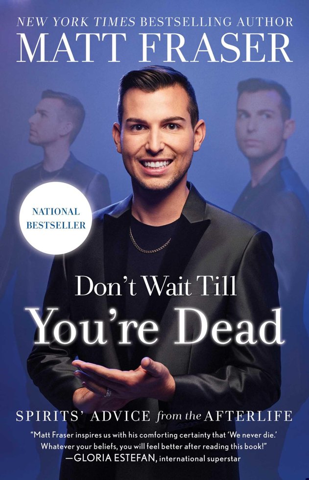 Don't Wait Till You're Dead: Spirits' Advice from the Afterlife book cover