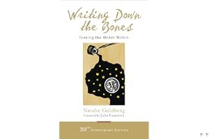 Writing Down the Bones: Freeing the Writer Within book cover