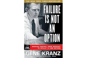 Failure Is Not an Option: Mission Control from Mercury to Apollo 13 and Beyond book cover