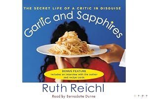 Garlic and Sapphires: The Secret Life of a Critic in Disguise book cover