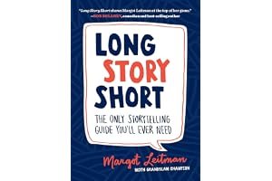 Long Story Short: The Only Storytelling Guide You'll Ever Need book cover