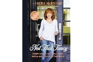 Not That Fancy: Simple Lessons on Living, Loving, Eating, and Dusting Off Your Boots book cover