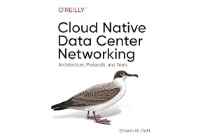 Cloud Native Data Center Networking: Architecture, Protocols, and Tools book cover