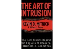 The Art of Intrusion: The Real Stories Behind the Exploits of Hackers, Intruders and Deceivers book cover