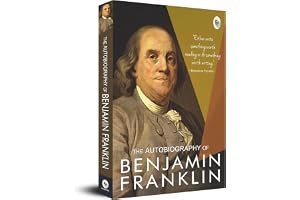 The Autobiography of Benjamin Franklin (Classic Biography) book cover