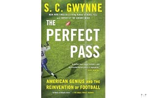 The Perfect Pass: American Genius and the Reinvention of Football book cover