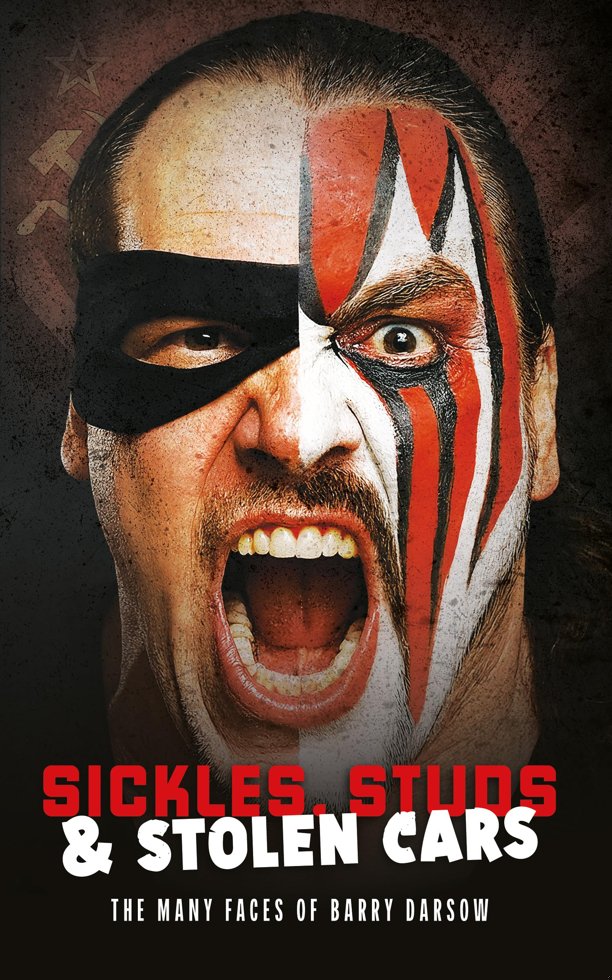 Sickles, Studs & Stolen Cars: The Many Faces of Barry Darsow book cover