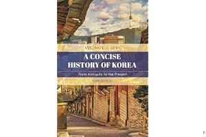 A Concise History of Korea: From Antiquity to the Present book cover