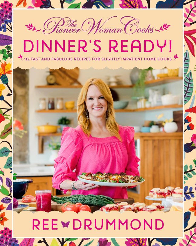 The Pioneer Woman Cooks—Dinner's Ready!: Bestselling Fast Family Dinner Recipes from Ree Drummond for Easy Weeknight Meals, Comfort Food, and Sides book cover