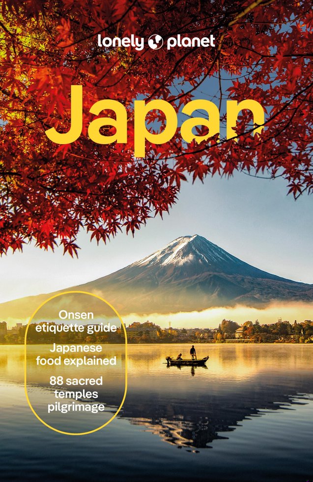 Lonely Planet Japan: Comprehensive Travel Guide | Detailed Itineraries & Maps | Insider Tips | Covers Tokyo, Mt Fuji, Kyoto, Hiroshima, Hokkaido and more book cover