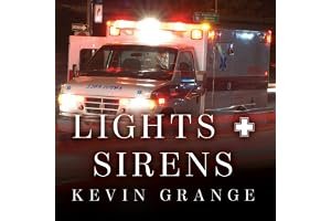 Lights and Sirens: The Education of a Paramedic book cover
