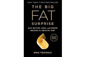 The Big Fat Surprise: Why Butter, Meat and Cheese Belong in a Healthy Diet book cover