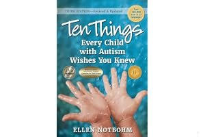 Ten Things Every Child with Autism Wishes You Knew: 3rd Edition Revised and Updated book cover