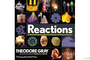 Reactions: An Illustrated Exploration of Elements, Molecules, and Change in the Universe book cover