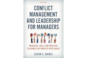 Conflict Management and Leadership for Managers: Knowledge, Skills, and Processes to Harness the Power of Rapid Change book cover