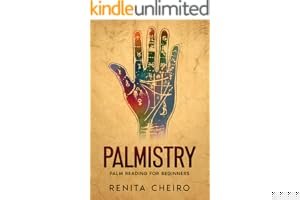 Palmistry: Palm Reading For Beginners - The 72 Hour Crash Course On How To Read Your Palms And Start Fortune Telling Like A Pro (Palmistry, Numerology, Horoscope, Divination, Occult) book cover