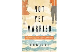 Not Yet Married: The Pursuit of Joy in Singleness and Dating book cover