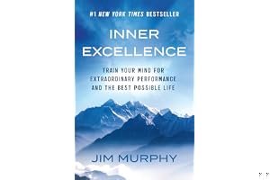Inner Excellence: Train Your Mind for Extraordinary Performance and the Best Possible Life book cover